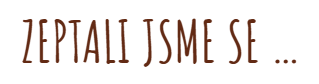 B2 zeptali jsme se